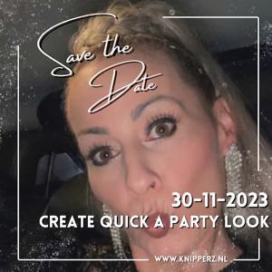 Create Quick a Party Look donderdag 30 november 2023